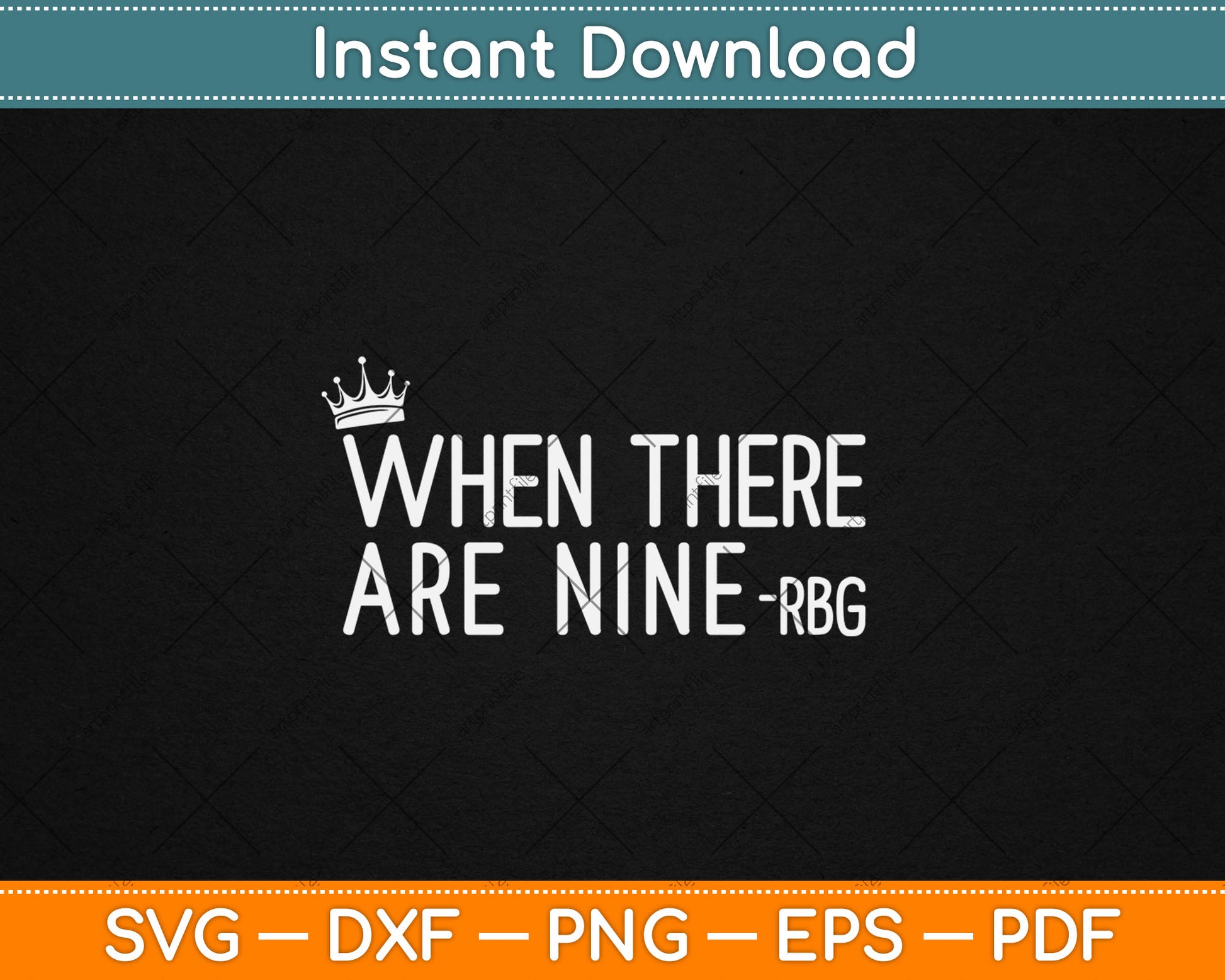 When There Are Nine - RBG Social Justice Equality Svg Digital Cutting File