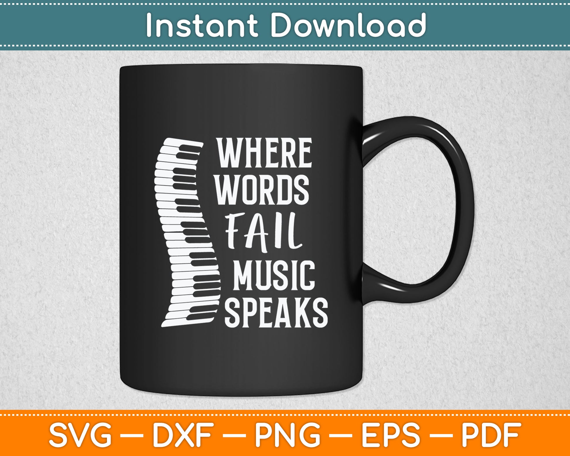 Where Words Fail Music Speaks Music Lovers Svg Digital Cutting File