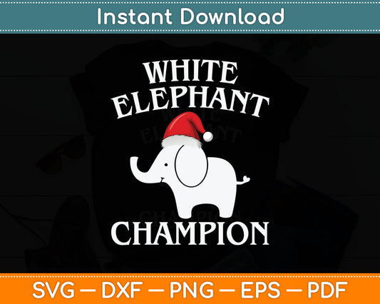 White Elephant Champion Party Funny Christmas Svg Digital Cutting File