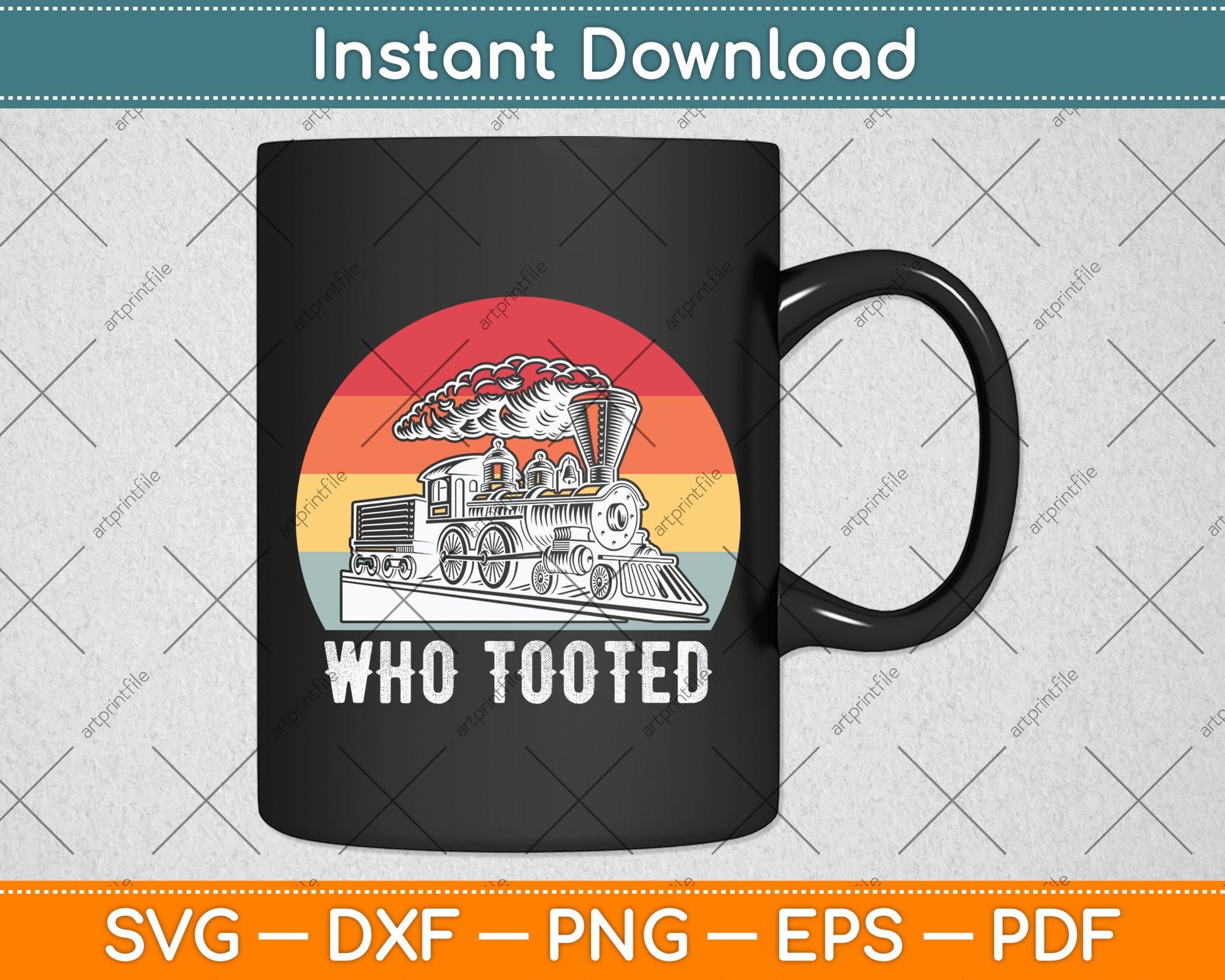 Who Tooted - Funny Train Lovers Railroad Svg Digital Cutting File