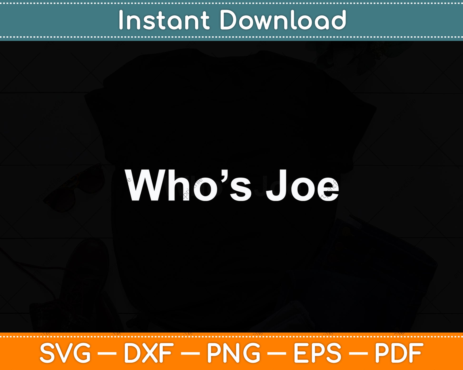 Who's Joe Mama Mothers Day Svg Digital Cutting File