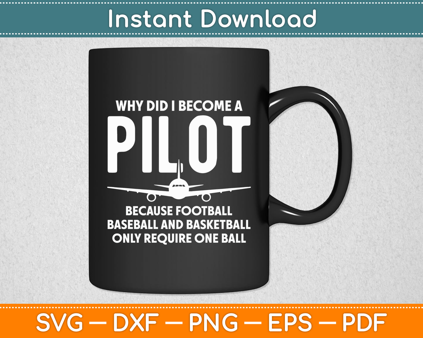 Why Did I Become A Pilot Airplane Aviation Aircraft Flying Svg Digital Cutting File