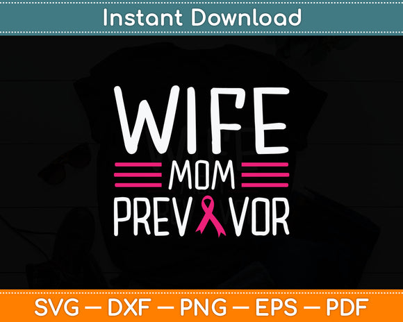 Wife Mom Previvor Breast Cancer Awareness Svg Digital Cutting File