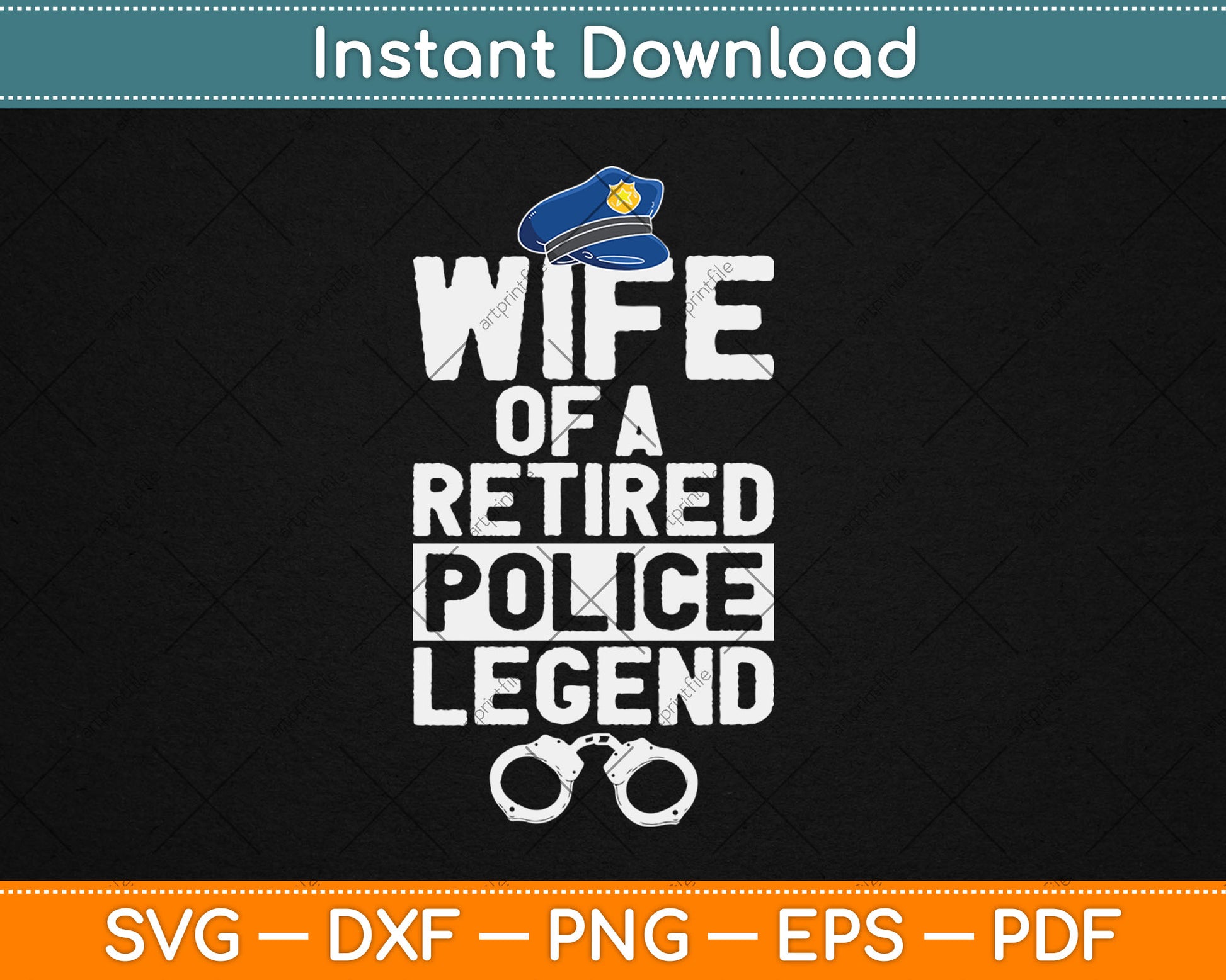 Wife Of A Retired Police Legend Funny Retirement Svg Digital Cutting File