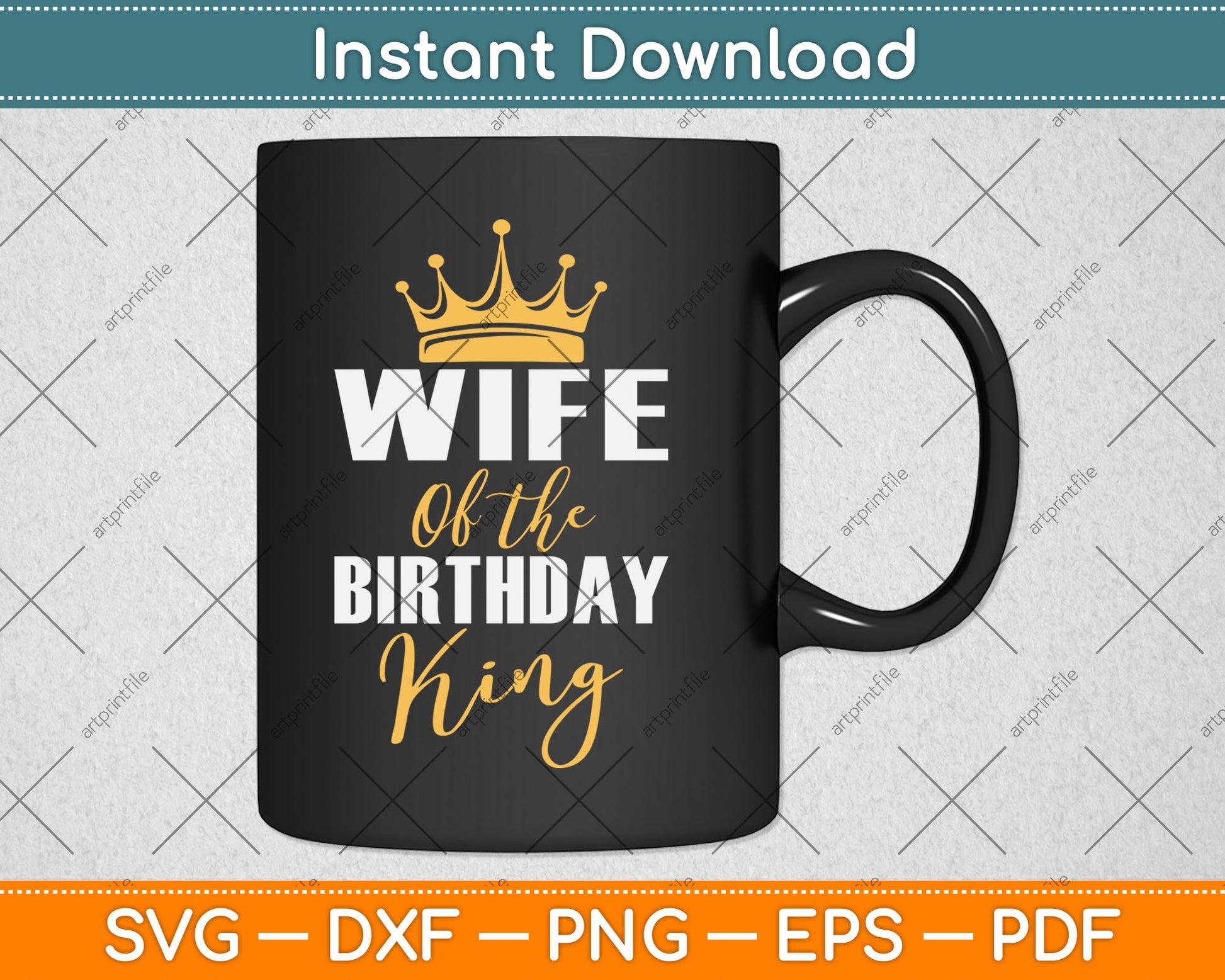 Wife Of The Birthday King Boys Birthday Party Svg Digital Cutting File