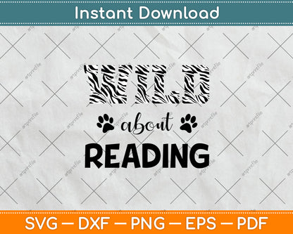 Wild About Reading Back To School Teacher Books Read Svg Digital Cutting File