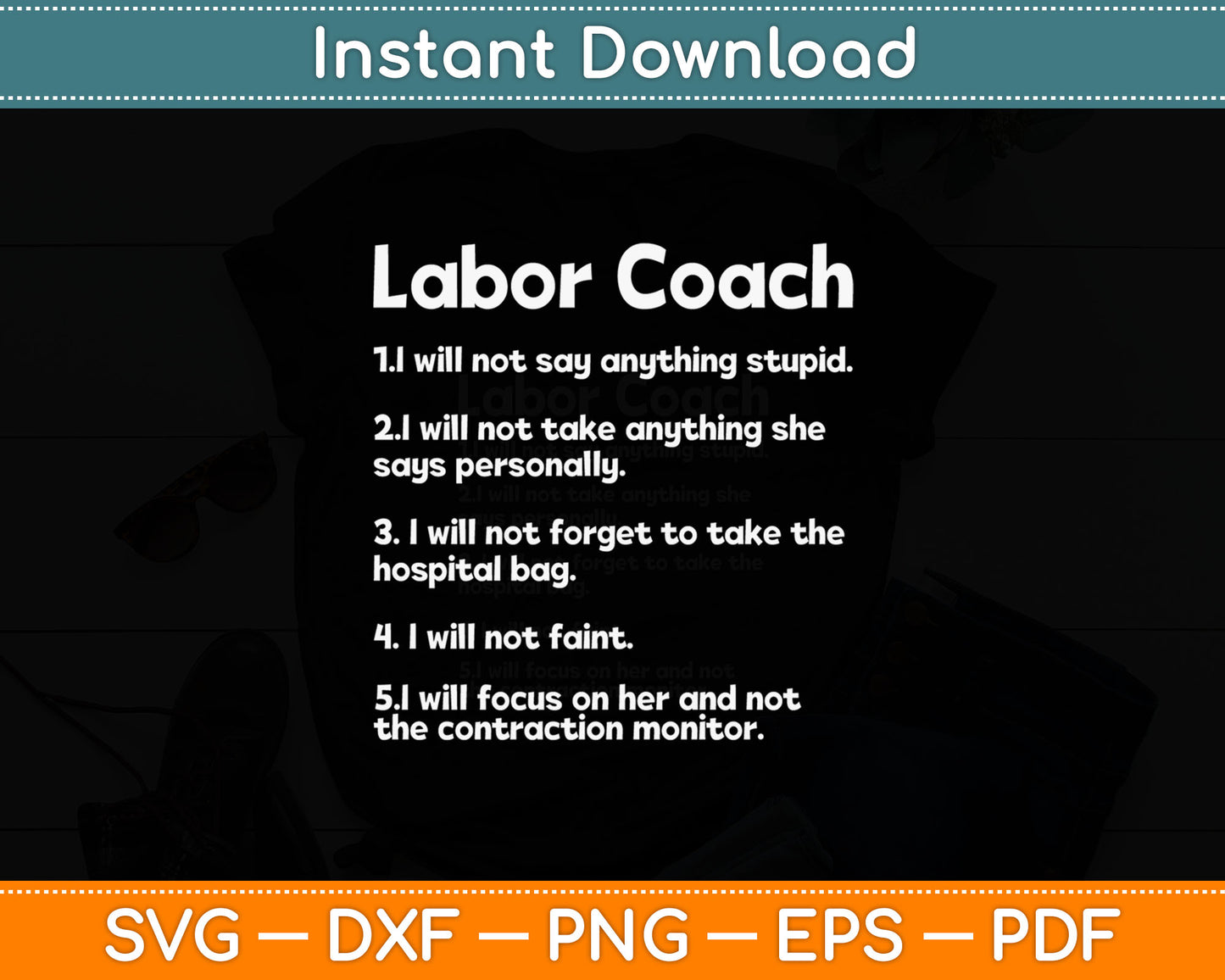 Will Not Say Labor Coach Svg Digital Cutting File