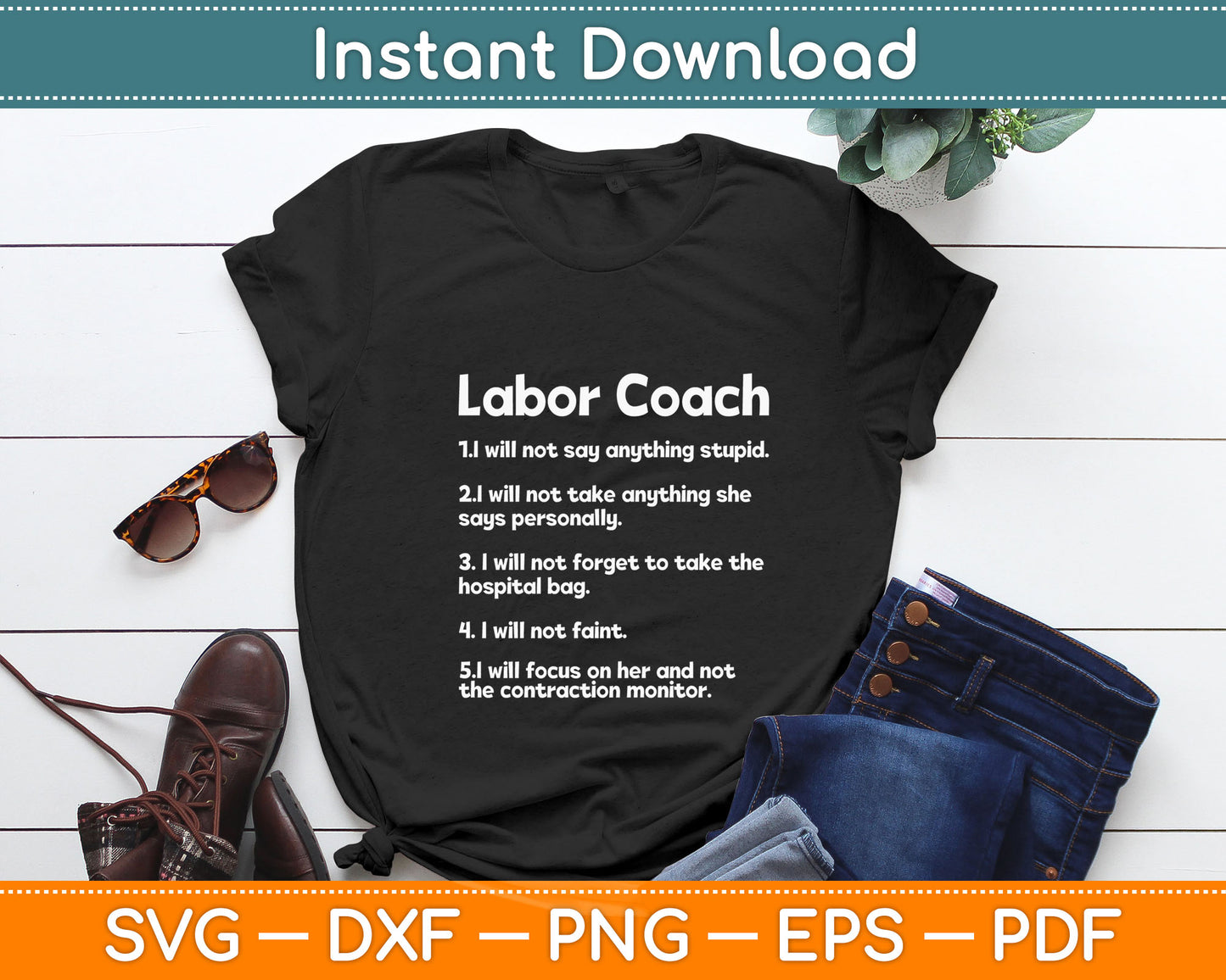 Will Not Say Labor Coach Svg Digital Cutting File