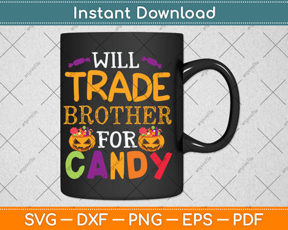 Will Trade Brother For Candy Halloween Svg Digital Cutting File