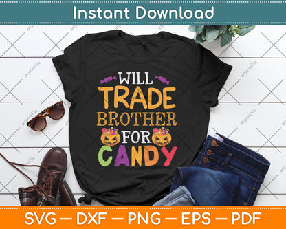 Will Trade Brother For Candy Halloween Svg Digital Cutting File