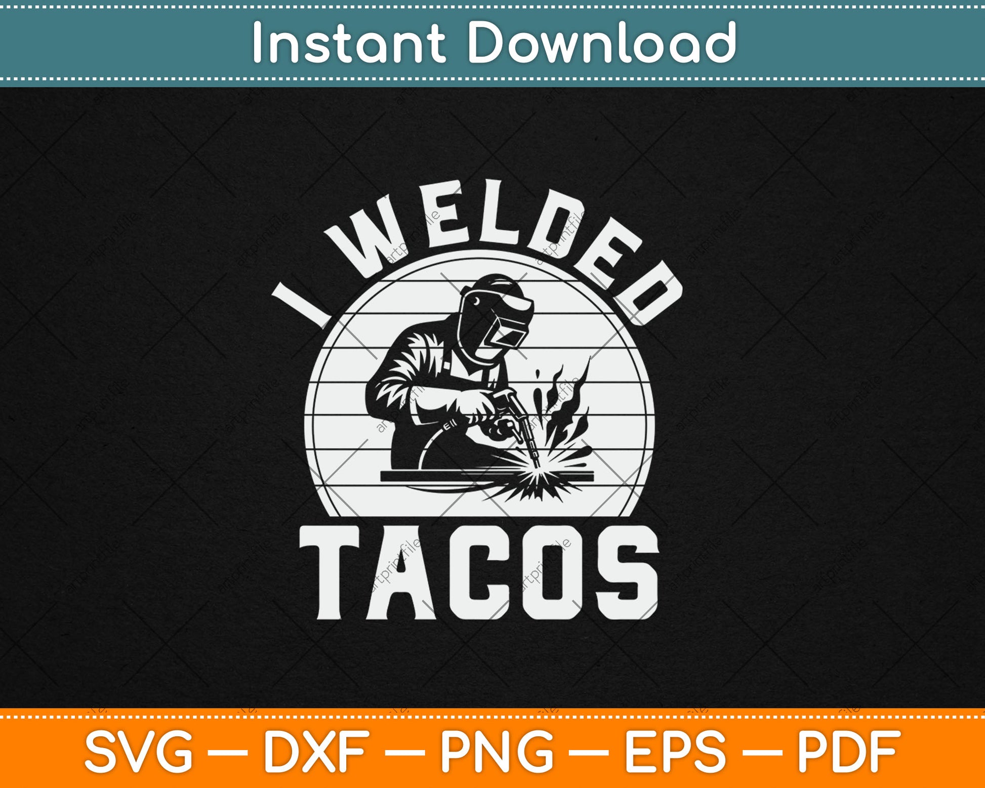 Will Weld for Tacos Welder Gift Funny Welding Svg Digital Cutting File