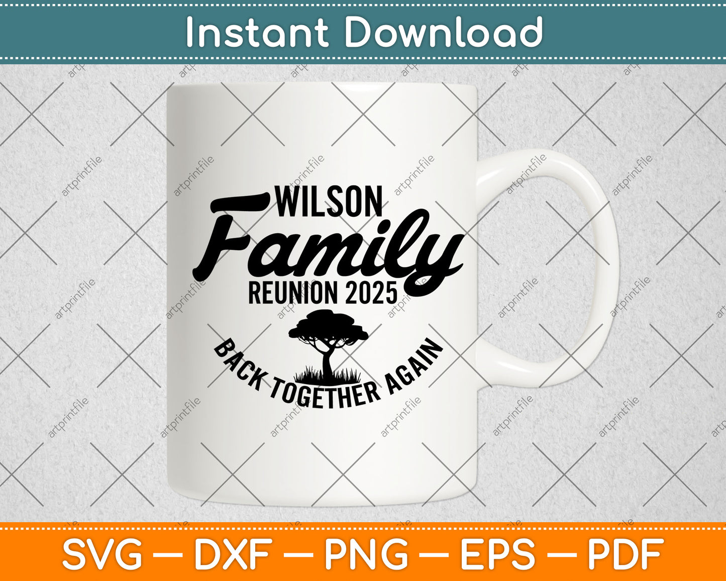 Wilson Family Reunion 2025 Back Together Again Svg Digital Cutting File