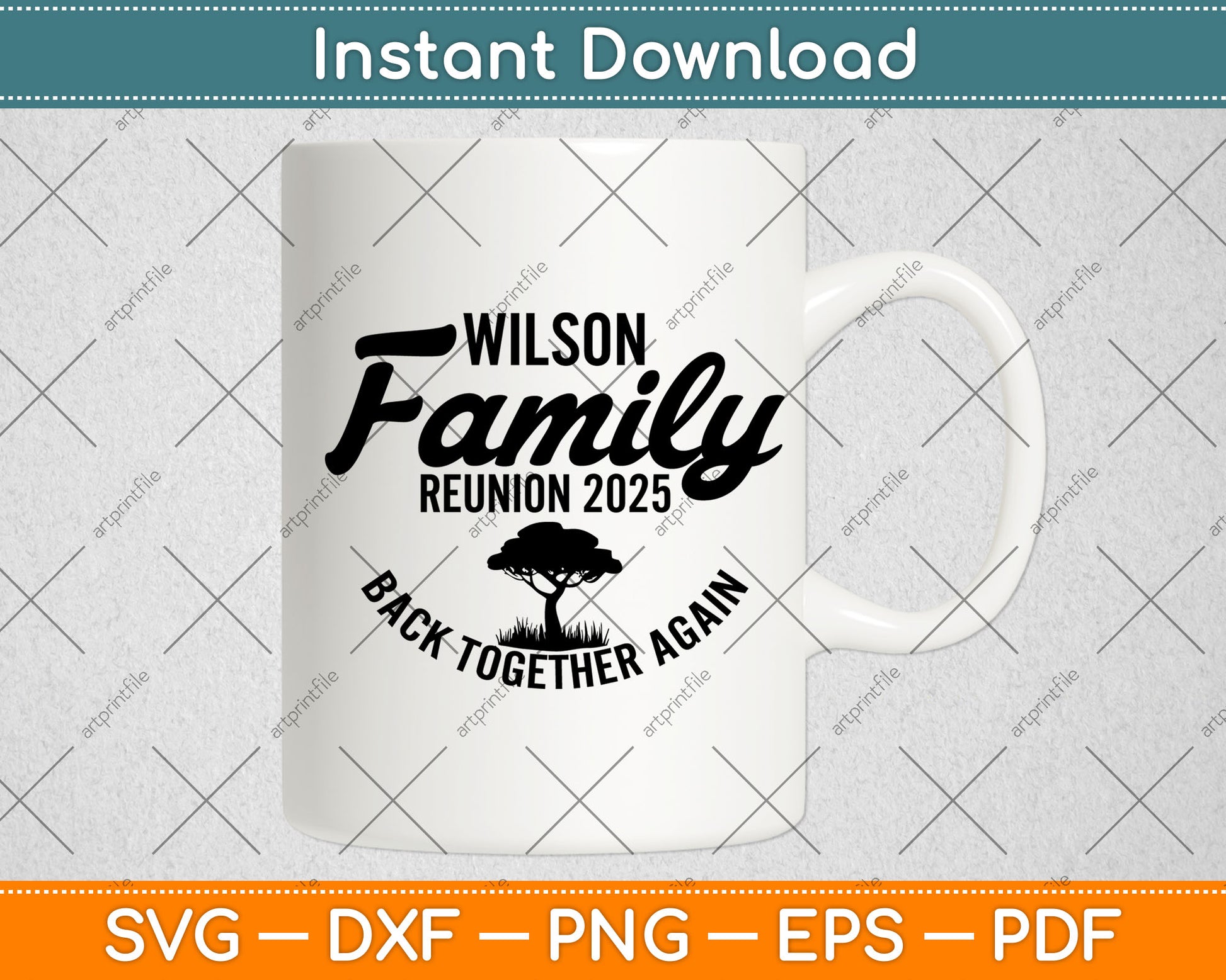 Wilson Family Reunion 2025 Back Together Again Svg Digital Cutting File