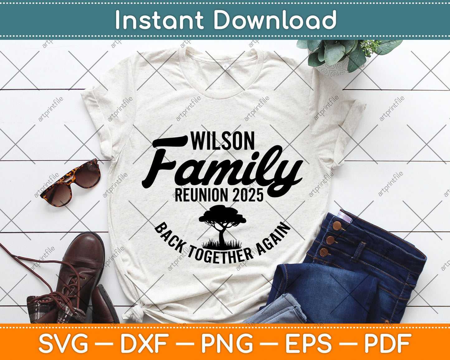 Wilson Family Reunion 2025 Back Together Again Svg Digital Cutting File