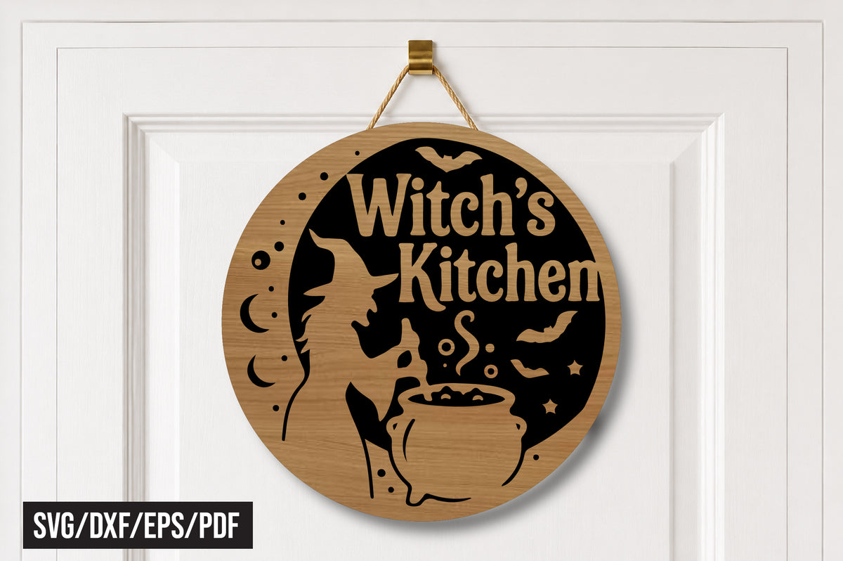 Witch’s Kitchen SVG, Halloween Round Door Hanger Laser Cut File