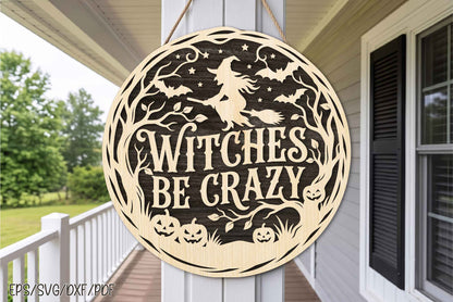 Witches Be Crazy Laser Cut SVG