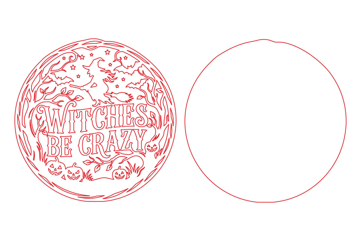 Witches Be Crazy Laser Cut SVG