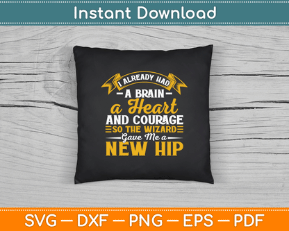 Wizard Gave Me A New Hip - Hip Replacement Surgery Recovery SVG Digital Cutting File