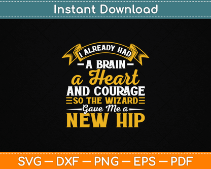 Wizard Gave Me A New Hip - Hip Replacement Surgery Recovery SVG Digital Cutting File