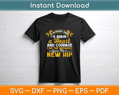 Wizard Gave Me A New Hip - Hip Replacement Surgery Recovery SVG Digital Cutting File