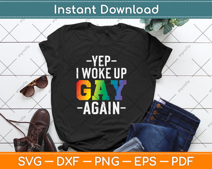 Woke Up Gay - Pride Rainbow Queer Gay CSD Party LGBTQ Svg Digital Cutting File