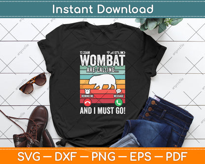 Wombat Is Calling And I Must Go! Svg Png Dxf Digital Cutting File