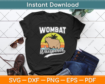 Wombat Whisperer Vintage Retro Svg Png Dxf Digital Cutting File