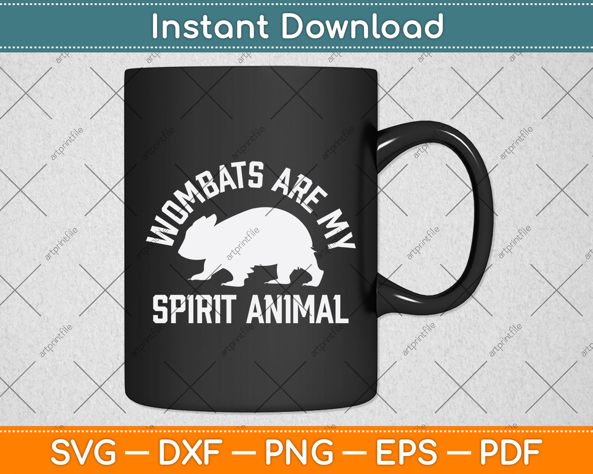 Wombats Are My Spirit Animal Svg Png Dxf Digital Cutting File