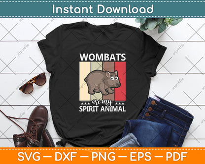 Wombats Are My Spirit Animal Svg Png Dxf Digital Cutting File