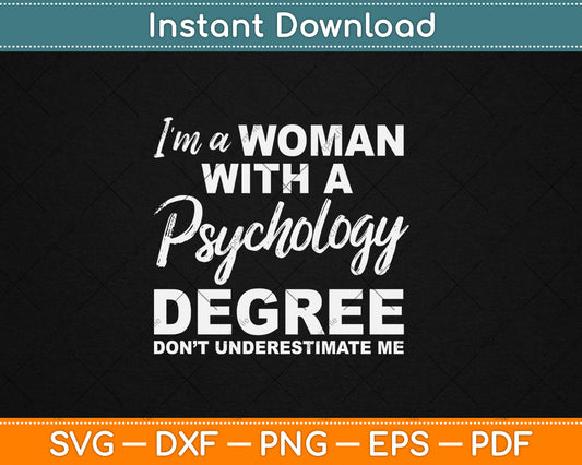 Women's Funny Psychology Degree Graduation Psychologist Svg Digital Cutting File