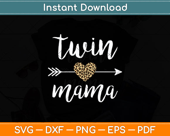Twin Mama Mothers Day Svg Digital Cutting File