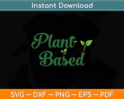 World Vegetable Day Plant Based I Eat Vegans World Vegan Day Svg Digital Cutting File