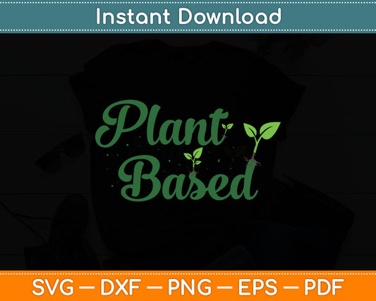 World Vegetable Day Plant Based I Eat Vegans World Vegan Day Svg Digital Cutting File