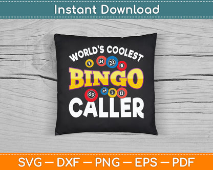 World's Coolest Bingo Caller Funny Bingo Player SVG PNG Digital Cutting File