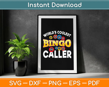 World's Coolest Bingo Caller Funny Bingo Player SVG PNG Digital Cutting File