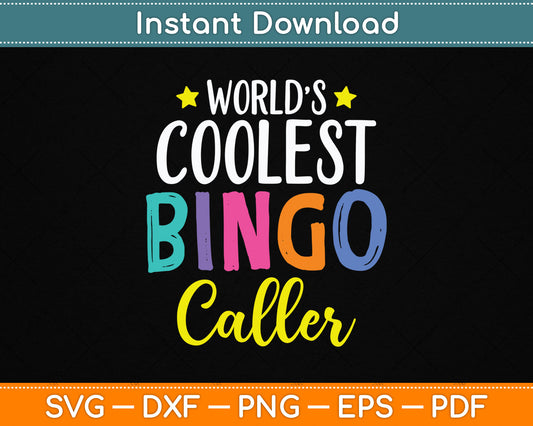 World’s Coolest Bingo Caller Funny Bingo SVG Digital Cutting File