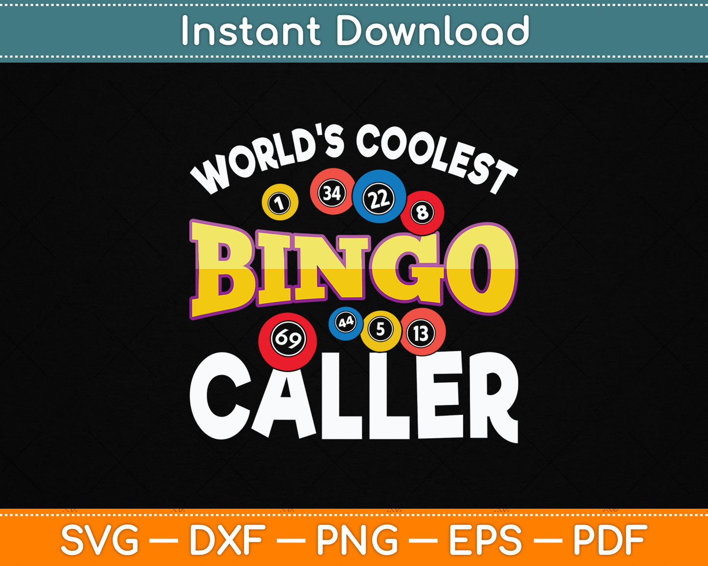 World's Coolest Bingo Caller Funny Bingo Player SVG PNG Digital Cutting File