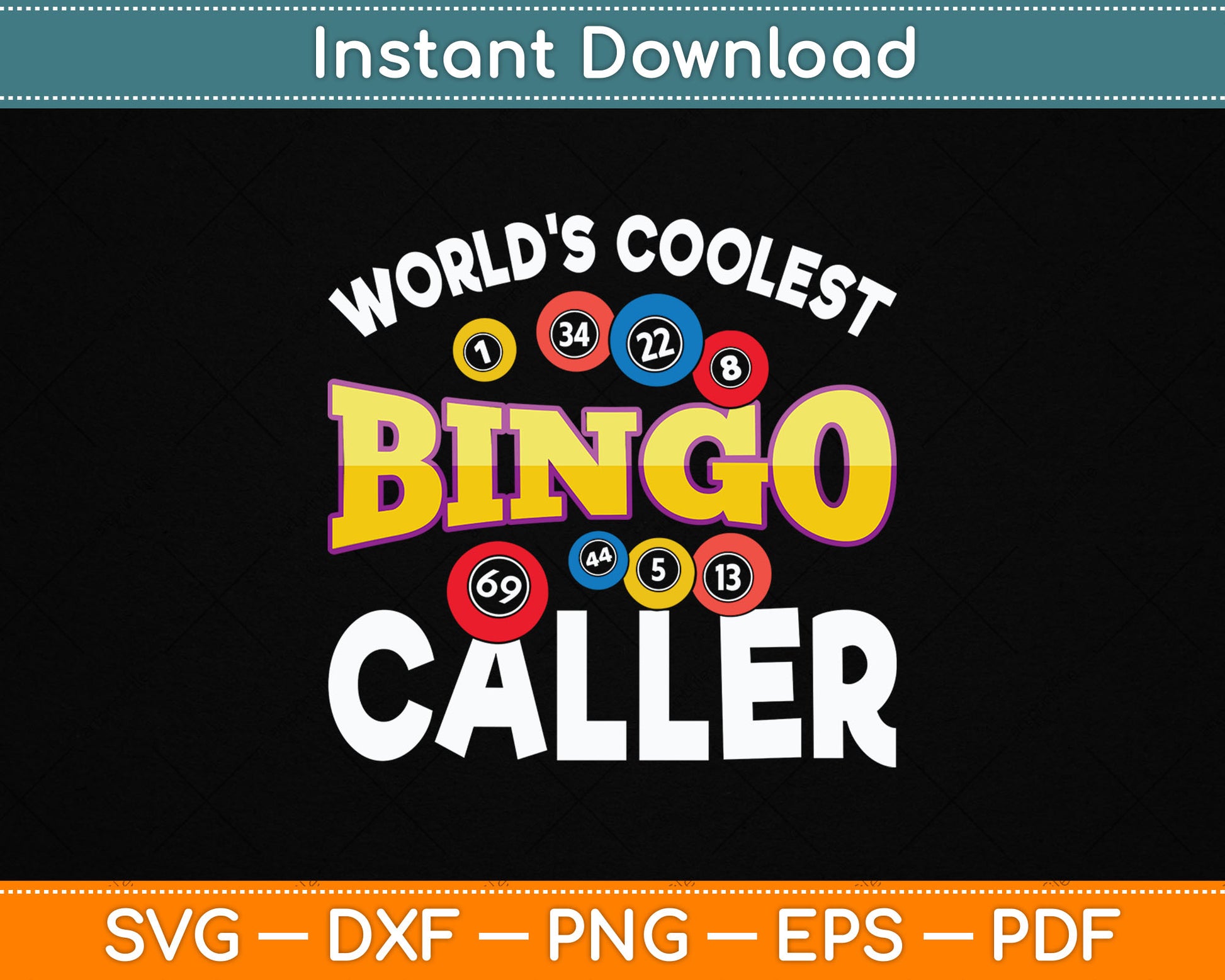 World's Coolest Bingo Caller Funny Bingo Player SVG PNG Digital Cutting File