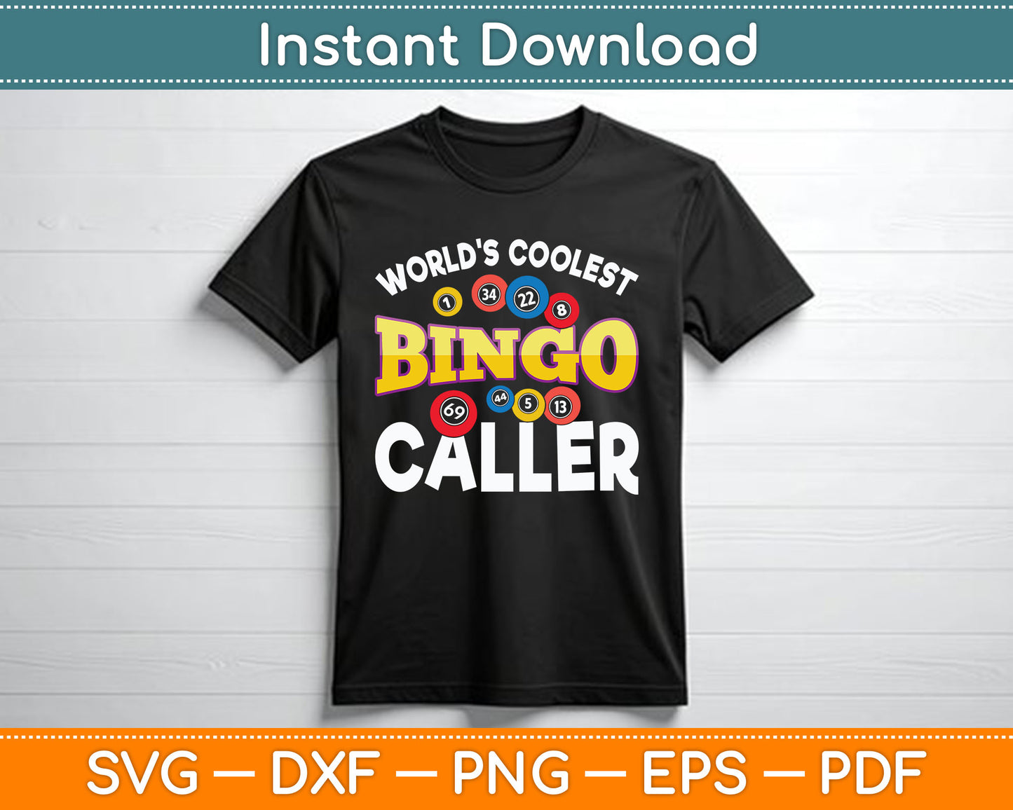 World's Coolest Bingo Caller Funny Bingo Player SVG PNG Digital Cutting File