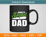 World’s Dopest Dad Svg Digital Cutting File