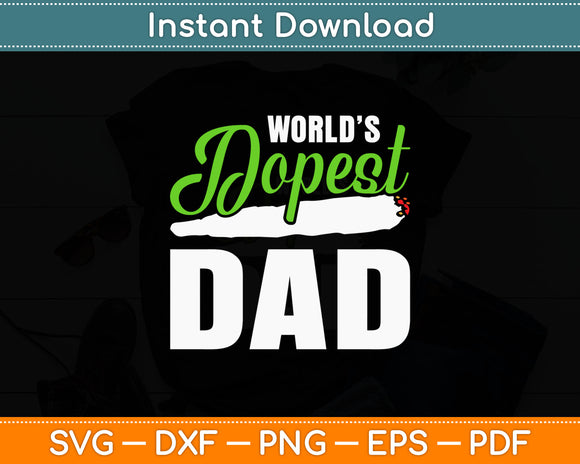 World’s Dopest Dad Svg Digital Cutting File