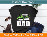 World’s Dopest Dad Svg Digital Cutting File