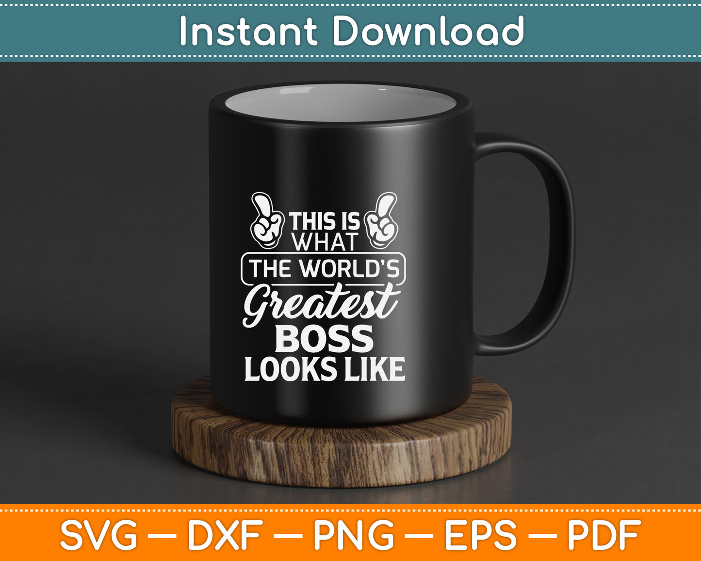 Boss appreciation SVG digital download for leadership and workplace gifts