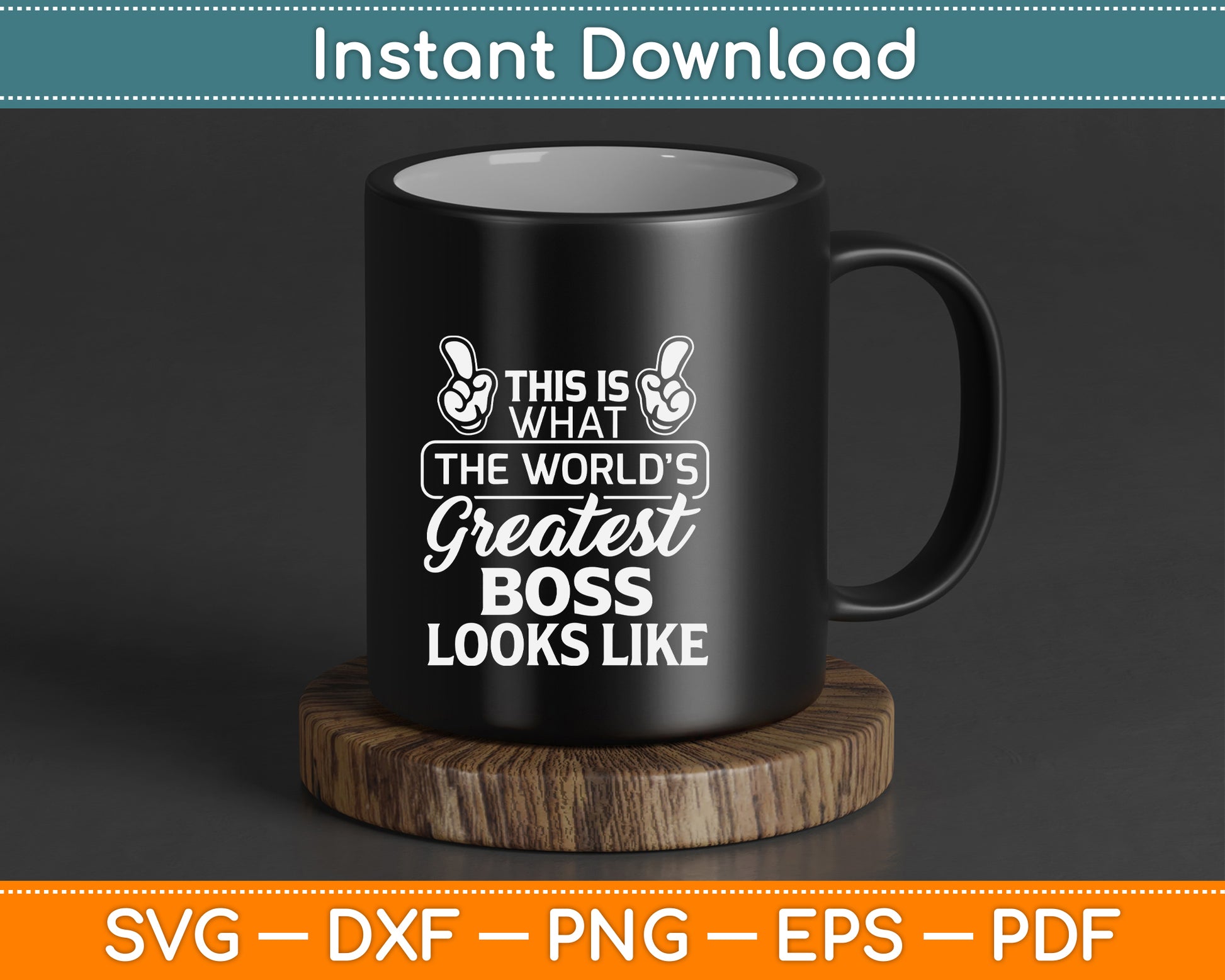 Boss appreciation SVG digital download for leadership and workplace gifts