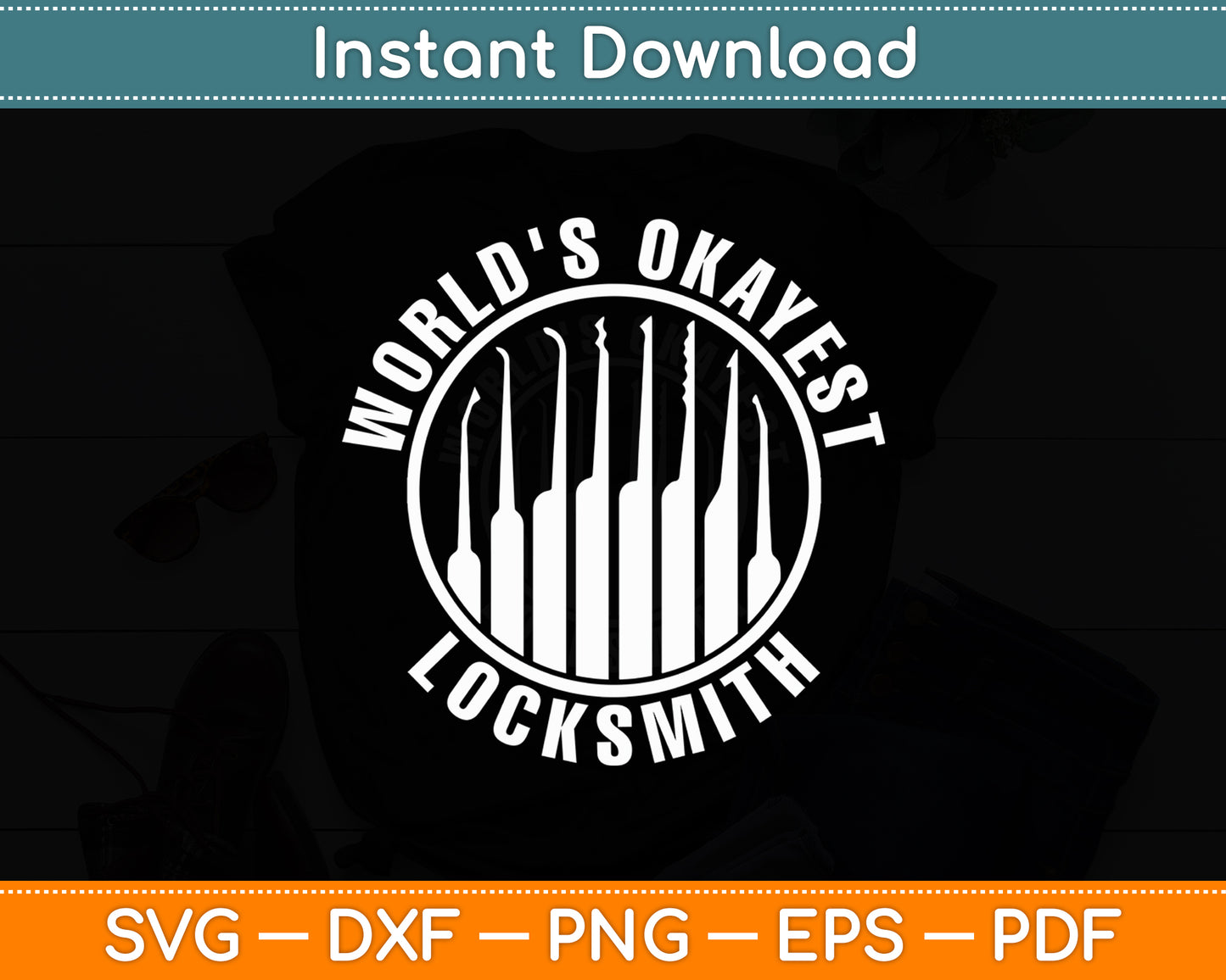 World's Okayest Locksmith Funny Svg Digital Cutting File