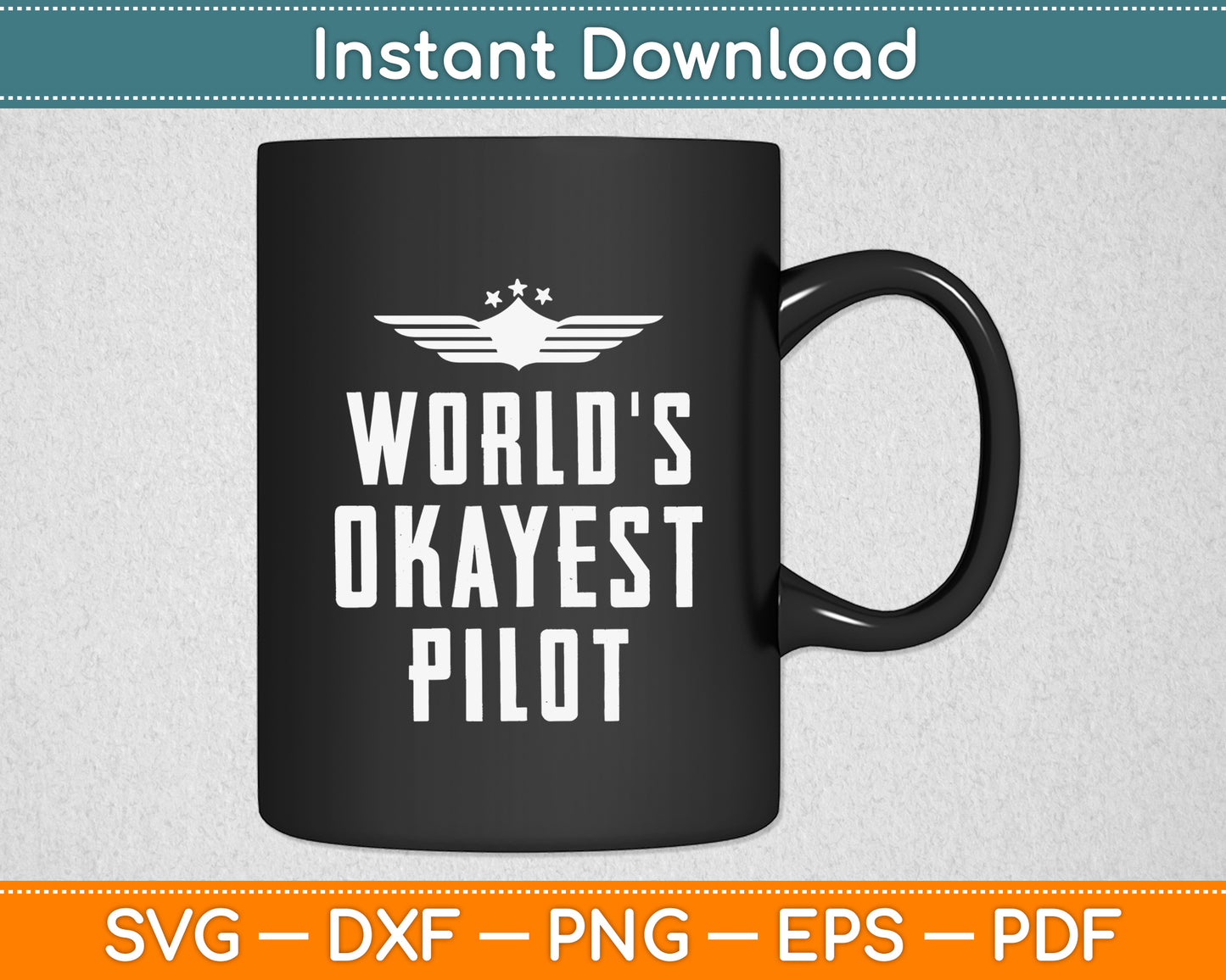 World's Okayest Pilot Flying Aviation Funny Svg Png Dxf Digital Cutting File