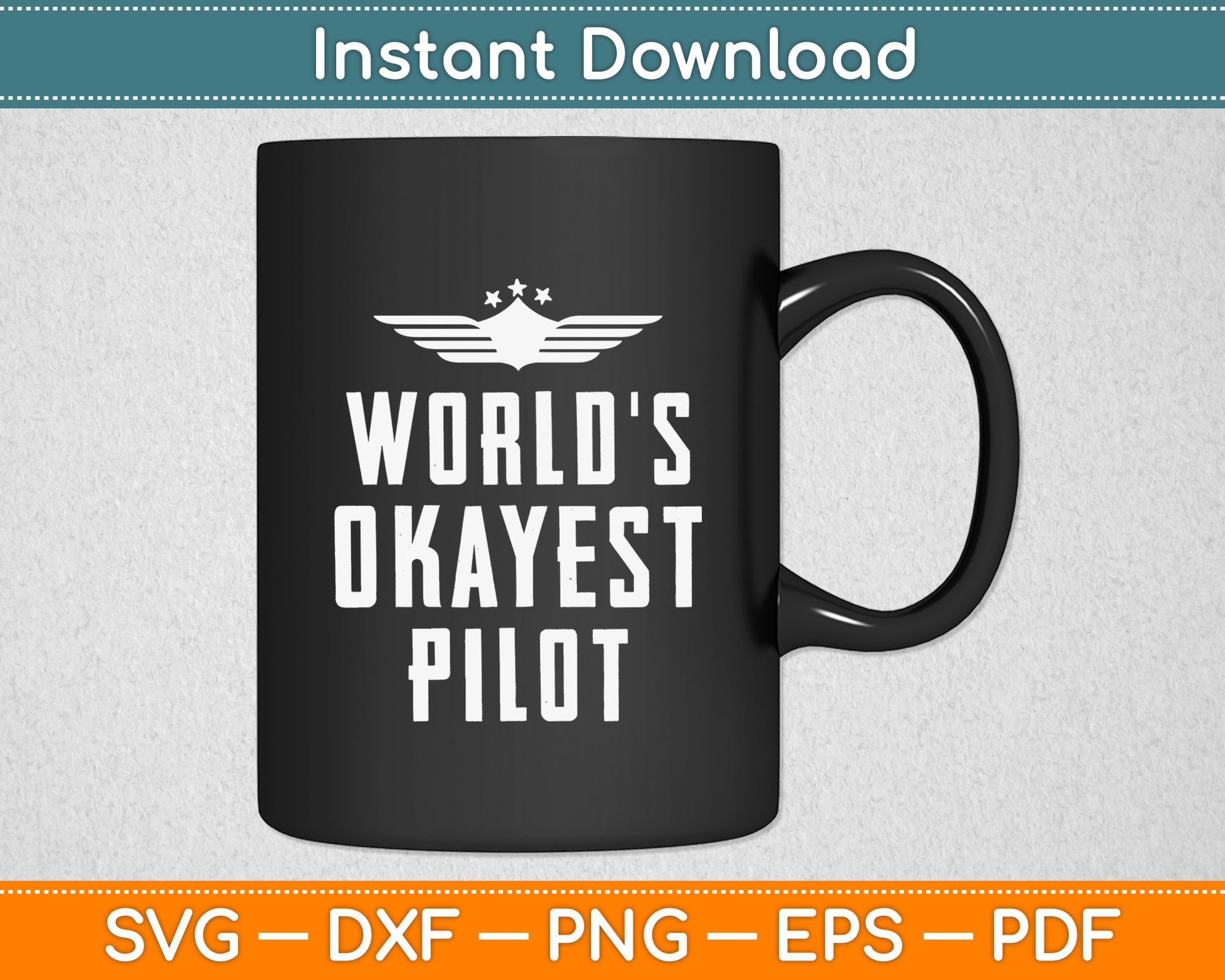 World's Okayest Pilot Flying Aviation Funny Svg Png Dxf Digital Cutting File