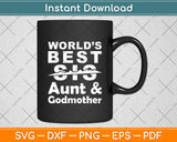 World's Best Sis Aunt & Godmother Mothers Day Svg Digital Cutting File