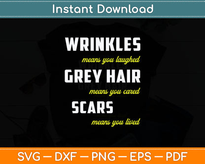 Wrinkles Grey Hair Scars Senior Citizen Funny Svg Digital Cutting File