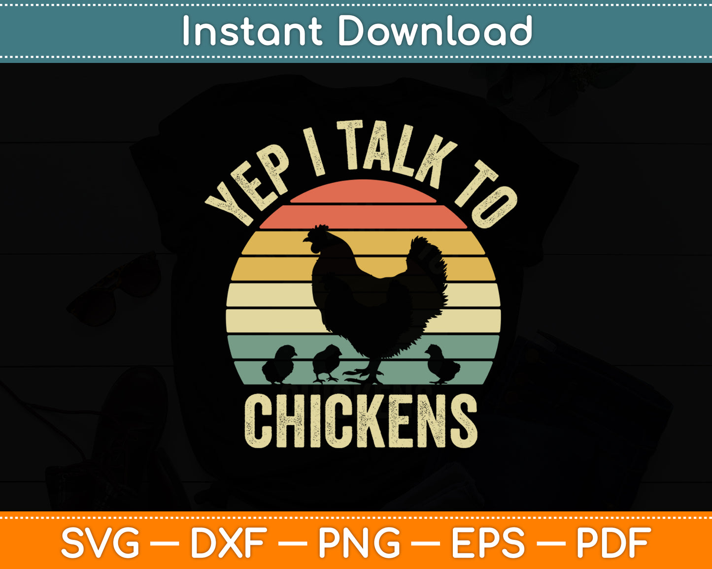 Yep I Talk to Chickens Retro Farm Chicken Lover Svg Png Dxf Digital Cutting File